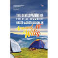 The Development of Potential Commodity Based Agrotourism in Around Mt. Wilis - Paperback