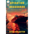 Operation Dragonroo: The Chinese Military Invasion of Western Australia - Paperback
