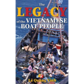 The Legacy of The Vietnamese Boat People (Hardcover) - Hardcover