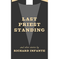 Last Priest Standing and other stories - Paperback