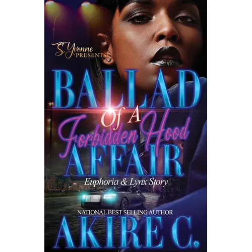 Ballad of A Forbidden Hood Affair: Euphoria & Lynx Story - Paperback