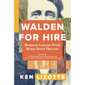 Walden for Hire: Business Lessons from Henry David Thoreau - Paperback