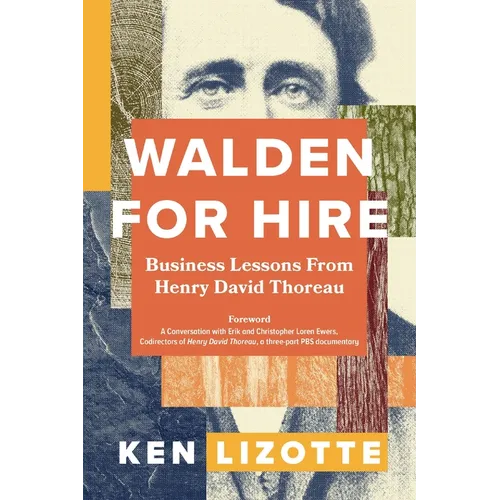 Walden for Hire: Business Lessons from Henry David Thoreau - Paperback