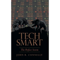 Tech Smart: The Perfect Storm - Hardcover
