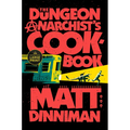 The Dungeon Anarchist's Cookbook - Paperback