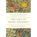 The Gift of Being Yourself: The Sacred Call to Self-Discovery - Paperback