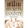 Secrets in the County: When the Pursuit of Justice Became a Quest for Survival - Paperback