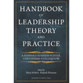 Handbook of Leadership Theory and Practice: An HBS Centennial Colloquium on Advancing Leadership - Hardcover
