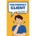 The Perfect Client - Paperback