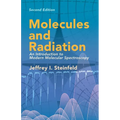 Molecules and Radiation: An Introduction to Modern Molecular Spectroscopy. Second Edition - Paperback