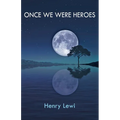 Once We Were Heroes - Paperback