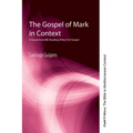 The Gospel of Mark in Context: A Social-Scientific Reading of the First Gospel - Paperback