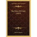 The Price Of Unity (1912) - Paperback