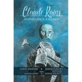 Claude Rains - Madness, Magic, & Mayhem - Paperback