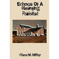 Echoes of a Haunting - Revisited - Hardcover