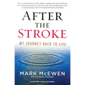 After the Stroke: My Journey Back to Life - Paperback
