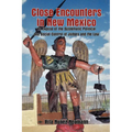 Close Encounters in New Mexico: An Expose of the Systematic Political and Social Control of Judges and the Law - Paperback