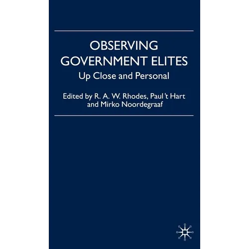 Observing Government Elites: Up Close and Personal - Hardcover