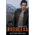 Ruthless: A True Brothers MC Novel - Paperback