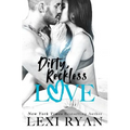 Dirty, Reckless Love - Paperback