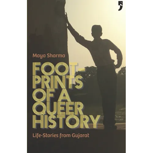 Footprints of a Queer History: Life Stories from Gujarat - Paperback