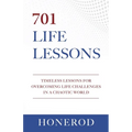 701 Life Lessons: Timeless Lessons for Overcoming Life Challenges in a Chaotic World - Paperback