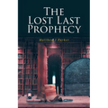 The Lost Last Prophecy - Paperback