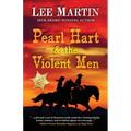 Pearl Hart & the Violent Men - Paperback