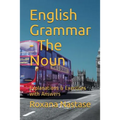 English Grammar - The Noun: Explanations & Exercises with Key - Paperback