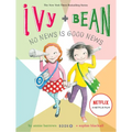 Ivy and Bean No News Is Good News (Book 8) - Paperback
