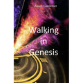 Walking in Genesis - Paperback