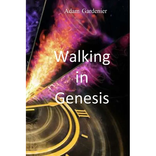 Walking in Genesis - Paperback