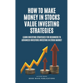 How To Make Money In Stocks Value Investing Strategies - Paperback
