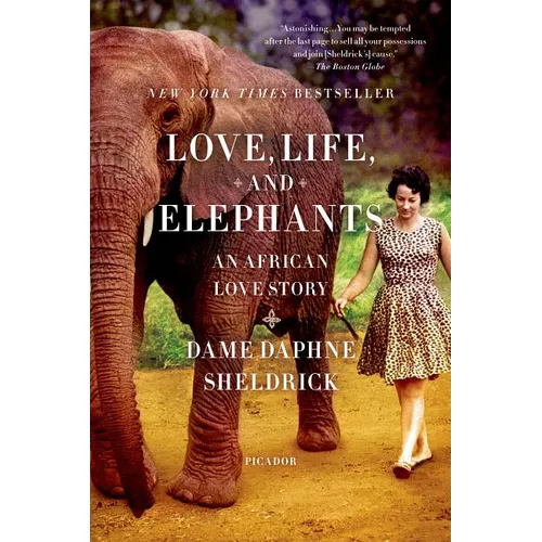 Love, Life, and Elephants: An African Love Story - Paperback