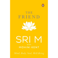 The Friend: Mind, Body, Soul, Well-Being - Paperback