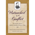 Untouched by the Conflict: The Civil War Letters of Singleton Ashenfelter, Dickinson College - Hardcover