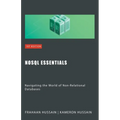 NoSQL Essentials: Navigating the World of Non-Relational Databases - Paperback