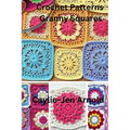 Crochet Patterns Granny Squares - Paperback