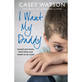 I Want My Daddy - Paperback