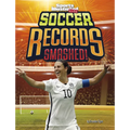 Soccer Records Smashed! - Hardcover
