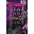Where Wild Hearts Dance: An enemies to lovers mafia romance - Paperback