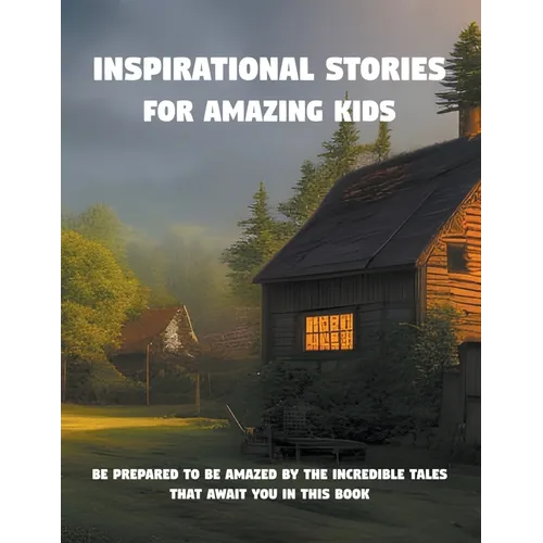Inspirational stories for amazing kids - Paperback