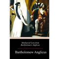 Mediaeval Lore from Bartholomew Anglicus - Paperback