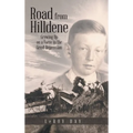 Road from Hilldene: Growing Up on a Farm in the Great Depression - Hardcover