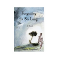 Forgetting Is So Long - Paperback