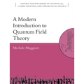 A Modern Introduction to Quantum Field Theory - Paperback
