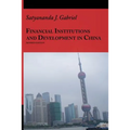 Financial Institutions and Development in China - Paperback