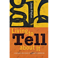 Living to Tell about It: A Rhetoric and Ethics of Character Narration - Paperback