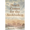 Death Comes for the Archbishop - Paperback