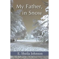 My Father, in Snow - Paperback